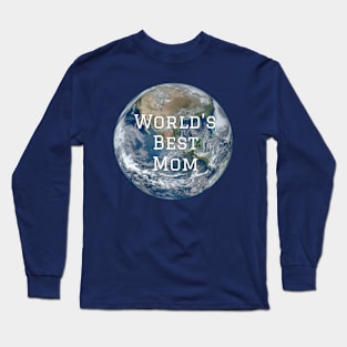 World’s Best Mom Long Sleeve T-Shirt